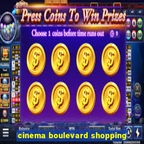 cinema boulevard shopping